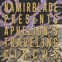 Namir Blade - Aphelion's Traveling Circus (PURPLE & YELLOW SPLATTER VINYL) | Mint (M) Mint (M)