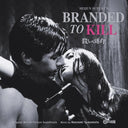 Branded To Kill (Original Soundtrack) [Vinyl]