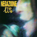 NEGAZIONE - 100% [Vinyl]