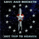 Love And Rockets - Hot Trip To Heaven | Mint (M) Mint (M)