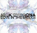 NICK CHACONA - Love In The Middle |