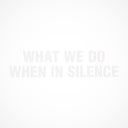 Nicola Ratti/Alessandra Novaga/Enrico Malatesta - What We Do When In Silence [LP] [Vinyl]