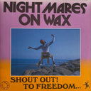 Nightmares On Wax - Shout Out! To Freedom... | Mint (M) Mint (M)