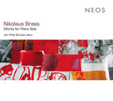 NIKOLAUS BRASS - Works for Piano Solo |