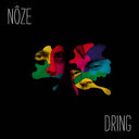 NOZE - Dring |
