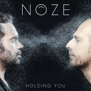 NOZE - Holding You [Vinyl]