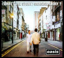 (Whats the Story) Morning Glory? (Remastered) |