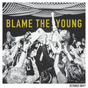 Blame The Young [Vinyl]