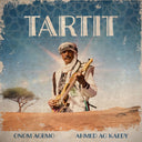 ONOM AGEMO & AHMED AG KAEDY - Tartit |