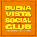 Buena Vista Social Club (Original Broadway Cast Recording) [Vinyl]
