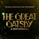 The Great Gatsby - A New Musical (Original Broadway Cast Recording) [Vinyl]
