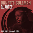 ORNETTE COLEMAN QUARTET - Rome, Italy, February 8, 1968 |