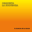 El Guacal de La Salsa |