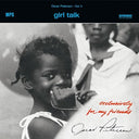 Girl Talk (Exclusively For My Friends Vol. 2) (Lp) [Vinyl]