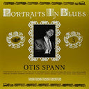 Otis Spann - Portraits In Blues Vol 3 |