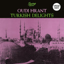 OUDI HRANT - Turkish Delight (Clear Vinyl) [Vinyl]