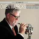 OWEN MAERCKS - Kinds of Blue |