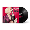 Faster - Black Vinyl