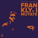 Frankly I Mutate | Mint (M) Mint (M)