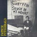 PATRIK FITZGERALD - Safety Pin Stuck in My Heart |
