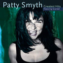 Patty Smyth - Patty Smyth'S Greatest Hits Featuring Scandal |