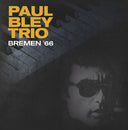 PAUL BLEY TRIO - Bremen '66 |