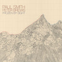 Paul & Peter Brewis Smith - Frozen by Sight [Vinyl]