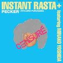 Pecker - Instant Rasta + Featuring Minako Yoshida |
