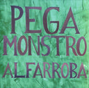 PEGA MONSTRO - Alfarroba |
