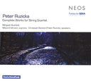 PETER RUZICKA - Complete Works For String Quartet |