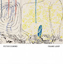 PETER ZUMMO - Frame Loop |