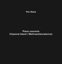 PETR BAKLA - Piano Concerto - Classical Blend/Weihnachtsoratorium [Vinyl]