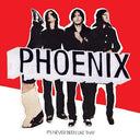 Phoenix - It's Never Been Like That (VINYL) | Mint (M) Mint (M)