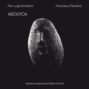 PIER LUIGI ANDREONI/FRANCESCO PALADINO - Aeolyca [Vinyl]
