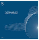 PILOTS ON DOPE - Udopeia - The Remixes [Vinyl]