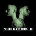 PINCH B2B MUMDANCE - Pinch B2B Mumdance |