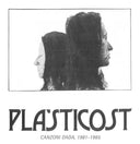 PLASTICOST - Canzoni Dada, 1981-1985 |