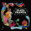 PLAZA FRANCIA - A New Tango Song Book |