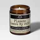 Please Leave By 9:00 | 9oz Funny Candle | Malicious Women Co.