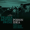 Poison Idea - Pearls Before Swine: The Early Years Volume 2 (Green Vinyl) [Vinyl]