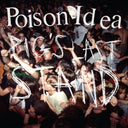 Poison Idea - Pigs Last Stand |