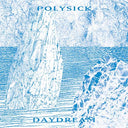 Polysick - Daydream |