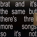 Brat And It's The Same But There's Three More Songs So It's Not | Mint (M) Mint (M)