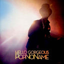 POPNONAME - Hello Gorgeous |