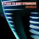 A Place To Bury Strangers - Hologram (IEX | BLUE & RED SPLATTER VINYL) | Mint (M) Mint (M)