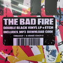 The Bad Fire (2xVINYL LP) | Mint (M) Mint (M)