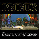 Primus - The Desaturating Seven (7th Anniversary Edition) [Midnight Rainbow Splatter LP] [Vinyl]