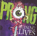 Prong - Ruining Lives |