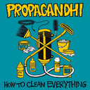 Propagandhi - How to Clean Everything (Remastered, Bonus Tracks) [Vinyl]
