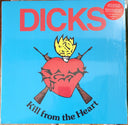 Dicks - Kill From The Heart (TRANSPARENT RED VINYL) | Mint (M) Mint (M)